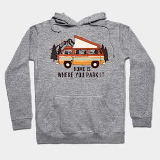 Home is where you park it! Hoodie